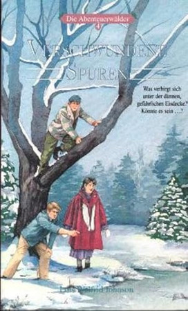 Die Abenteuerwälder. Bd. 4. Verschwundene Spuren / [Übers. aus dem Amerikan. von Ulrike Stute]
