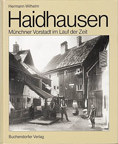 Haidhausen Münchner Vorstadt im Lauf der Zeit