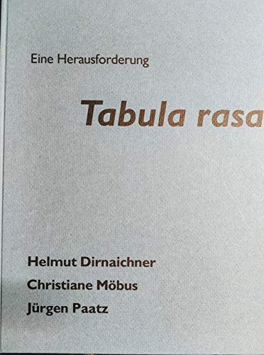 Tabula rasa eine Herausforderung : Arbeiten