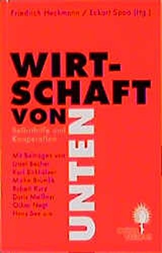 Wirtschaft von unten: Selbsthilfe und Kooperation