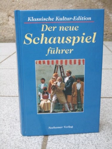 Der neue Schauspielführer berühmte Dramatiker und ihre Werke