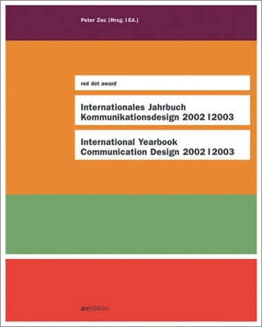 Internationales Jahrbuch Kommunikationsdesign 2002/2003 / International Yearbook Communication Design 2002/2003