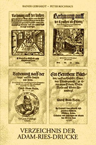 Verzeichnis der Adam-Ries-Drucke: Katalog der gedruckten Rechenbücher und Rechenhilfsmittel des Rechenmeisters Adam Ries (Der Rechenmeister) (German Edition)