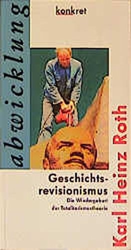 Geschichtsrevisionismus.
