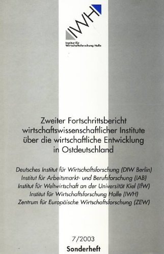 Zweiter Fortschrittsbericht wirtschaftswissenschaftlicher Institute über die wirtschaftliche Entwicklung in Ostdeutschland