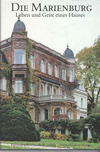 Die Marienburg Leben und Geist eines Hauses