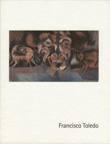 Francisco Toledo o el triunfo de la muerte