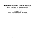Polytheismus Und Monotheismus in Den Religionen Des Vorderen Orients (Alter Orient Und Altes Testament) (German Edition)