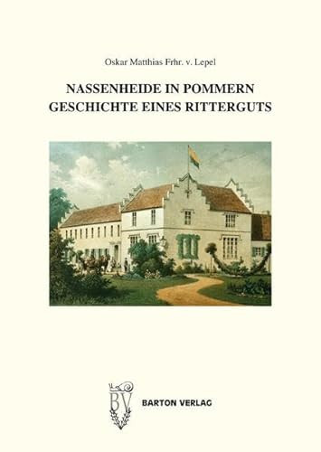 Nassenheide in Pommern Geschichte eines Ritterguts