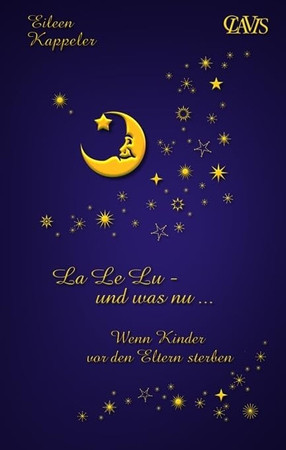 LaLeLu - und was nu... Wenn Kinder vor den Eltern sterben