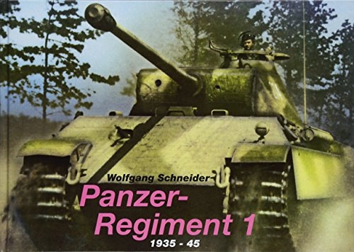 Panzerregiment 1 1935-1945