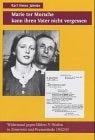 Marie Ter Morsche Kann Ihren Vater Nicht Vergessen: Widerstand Gegen Hitlers V-waffen In Zinnowitz Und Peenemünde 1942/43