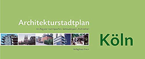 Architekturstadtplan Köln mit Register nach Epochen, Gebäudetypen, Architekten, Straßen