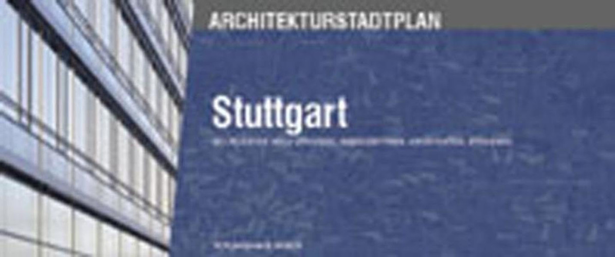 Architekturstadtplan Stuttgart mit Register nach Epochen, Gebäudetypen, Architekten, Strassen