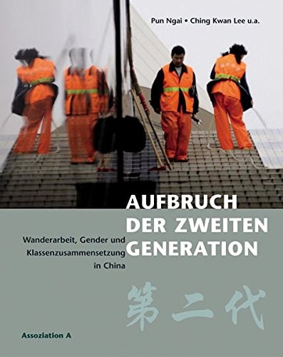 Aufbruch der zweiten Generation Wanderarbeit, Gender und Klassenzusammensetzung in China