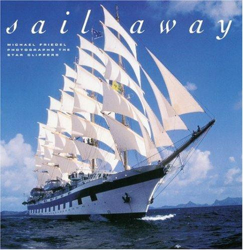 Sail Away Star Clippers Photographed by Michael Friedel