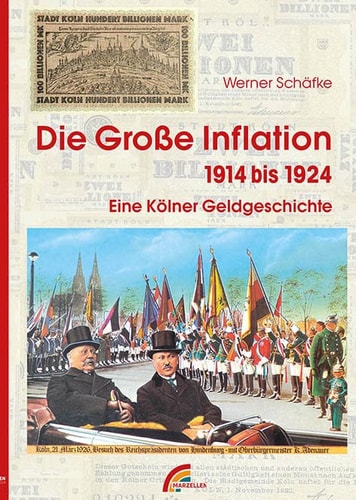 Die große Inflation 1914 bis 1924 eine Kölner Geldgeschichte