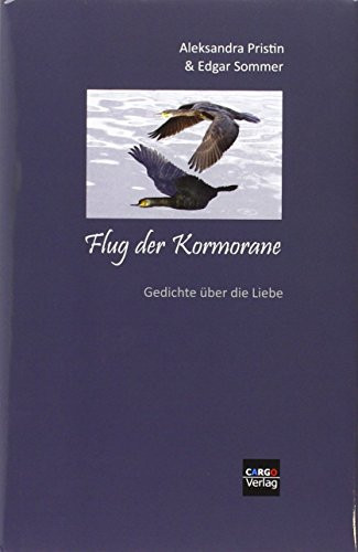 Romantische Reihe Flug der Komorane : Gedichte über die Liebe / Aleksandra Pristin ; Edgar Sommer