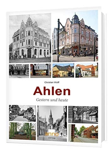 Ahlen: Gestern und Heute