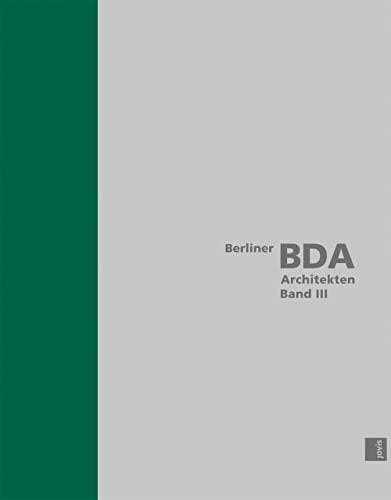 Berlin BDA Architects, Volume III