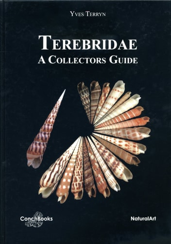 A Collectors Guide to Recent Terebridae (Mollusca: Neogastropoda)