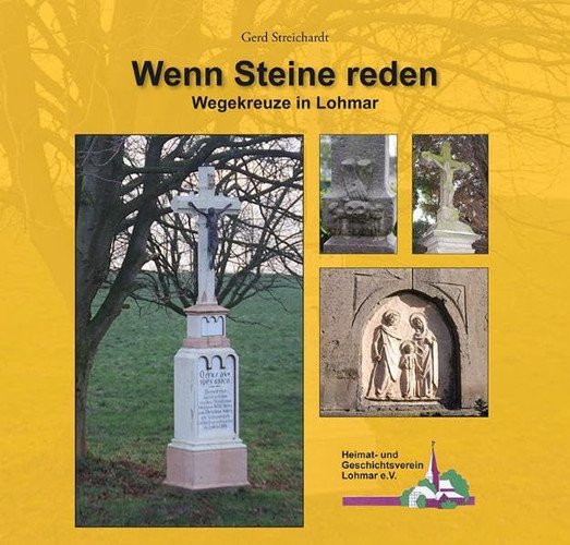 Wenn Steine reden Wegekreuze in Lohmar