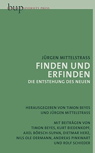 Finden und Erfinden die Entstehung des Neuen