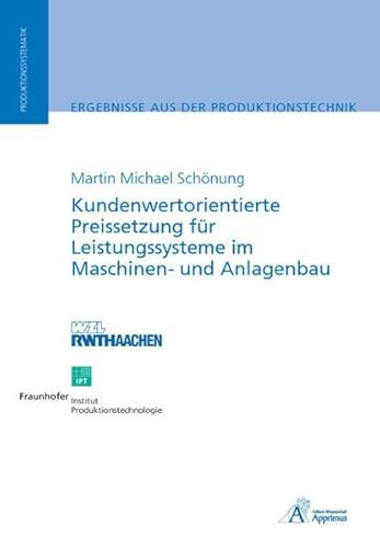 Kundenwertorientierte Preissetzung für Leistungssysteme im Maschinen- und Anlagenbau