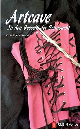 Artcave in den Fesseln der Sehnsucht