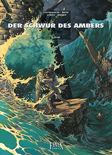 Der Schwur des Ambers Tichit / Zeichn. Étienne le Roux. [Aus dem Franz. von Tobias Haßdenteufel. Nach dem Universum von Frédéric Contremarche]