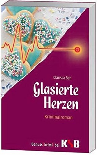 Glasierte Herzen Kriminalroman