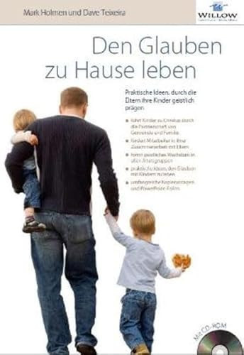 Den Glauben zu Hause leben praktische Ideen, durch die Eltern ihre Kinder geistlich prägen