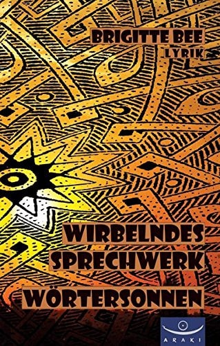 Wirbelndes Sprechwerk - Wörtersonnen Lyrik