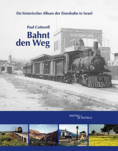 Bahnt den Weg ein historisches Album der Eisenbahn in Israel