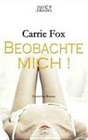 Beobachte mich!