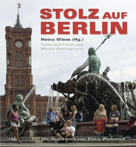 Stolz auf Berlin Porträts in Texten und Bildern