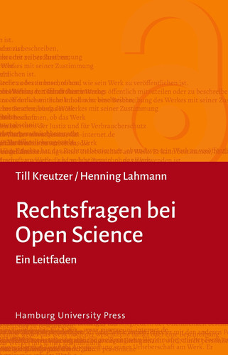Rechtsfragen bei Open Science: Ein Leitfaden
