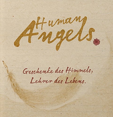 Human Angels Geschenke des Himmels, Lehrer des Lebens