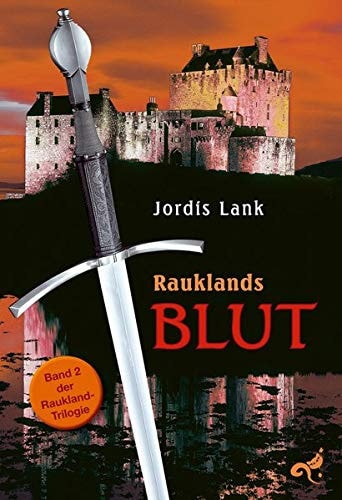 Raukland Trilogie Rauklands Blut. Bd. 2
