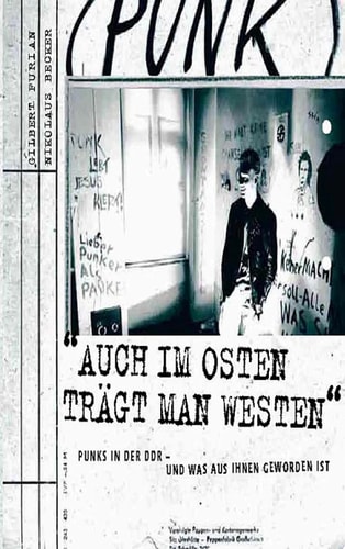 Auch im Osten trägt man Westen Punks in der DDR - und was aus ihnen geworden ist