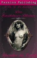 Klassiker der Erotik 20: Der Karthäuser-Pförtner Sex, Leidenschaft, Lust und Erotik