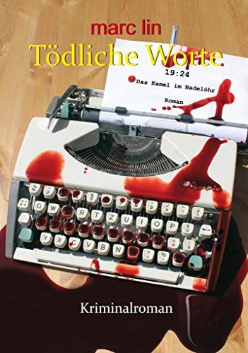 Tödliche Worte - das Kamel im Nadelöhr Kriminalroman