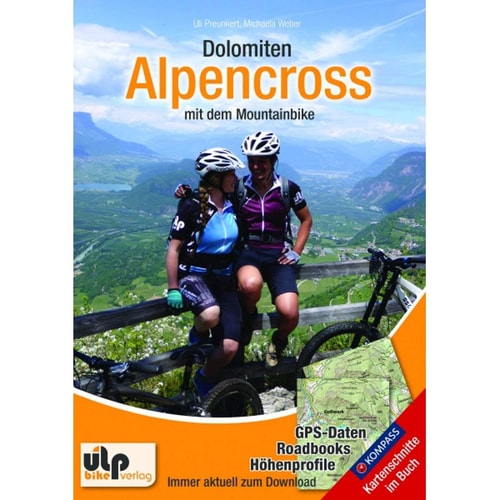 Dolomiten-Alpencross mit dem Mountainbike GPS-Daten, Roadbooks, Höhenprofile ; Kompass-Kartenschnitte im Buch