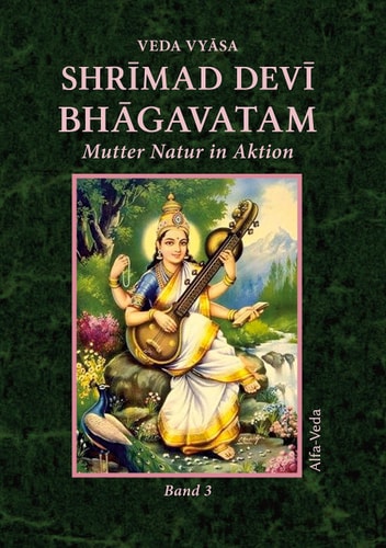 Shrimad Devi Bhagavatam Band 3 Mutter Natur in Aktion