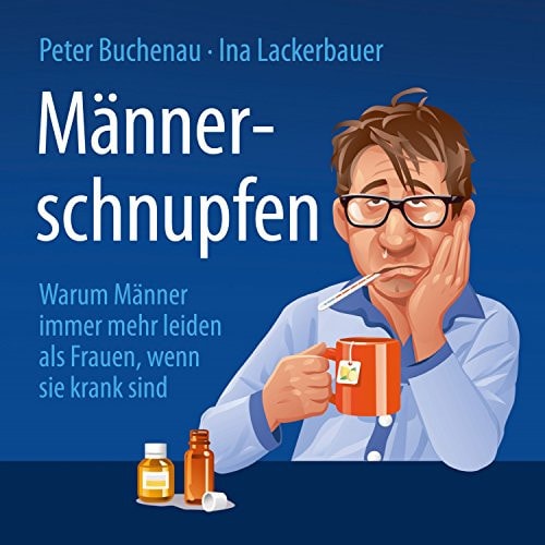 Männerschnupfen: Warum Männer immer mehr leiden als Frauen, wenn sie krank sind