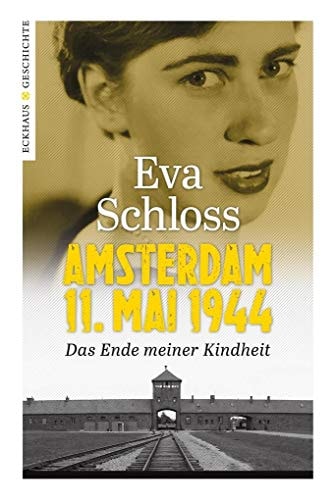 Amsterdam 11. Mai 1944 das Ende meiner Kindheit