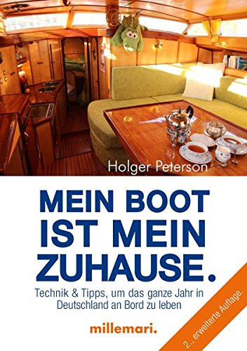 Mein Boot ist mein Zuhause Technik & Tipps, um in Deutschland dauerhaft an Bord zu leben