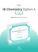 SmartPrep IB Flash Cards IB Chemistry Option A : materials (SL and HL) / Dr. Christopher Martin, Johannes Koevoet. ...
