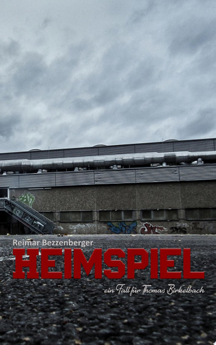 Heimspiel Ein Fall für Thomas Birkelbach