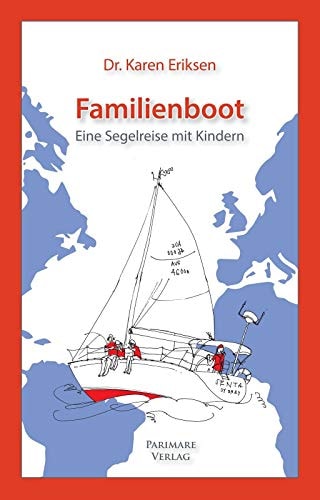 Familienboot eine Segelreise mit Kindern